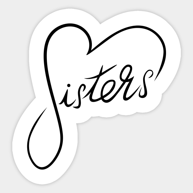 Sisters Heart T-Shirt Sticker by HolidayShirts